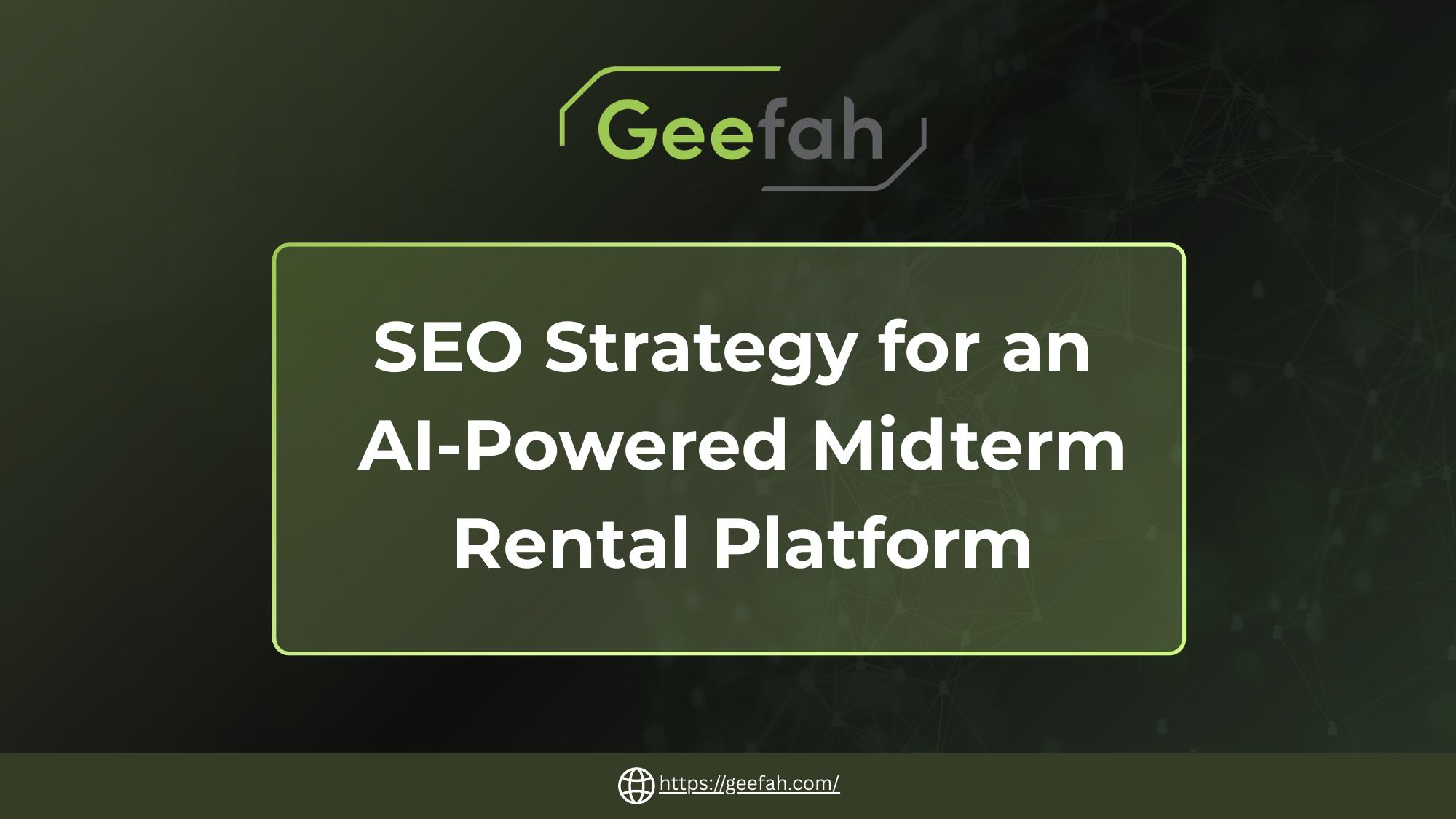 SEO Strategy for AI Midterm Rental Platform