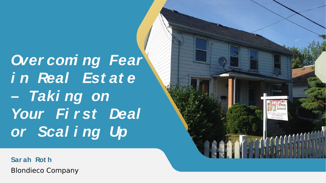Overcoming Fear in Real Estate